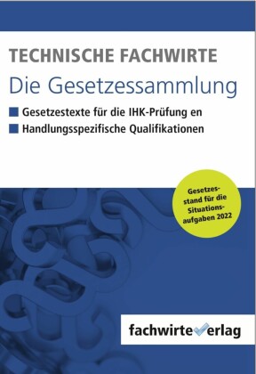Technische Fachwirte - Die Gesetzessammlung