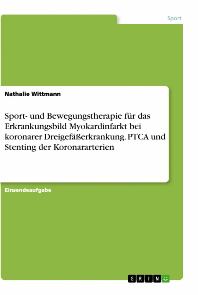 Sport- und Bewegungstherapie für das Erkrankungsbild Myokardinfarkt bei koronarer Dreigefäßerkrankung. PTCA und Stenting der Koronararterien main product photo