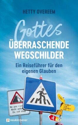 Gottes überraschende Wegschilder
