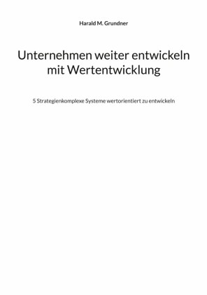Unternehmen weiter entwickeln mit Wertentwicklung
