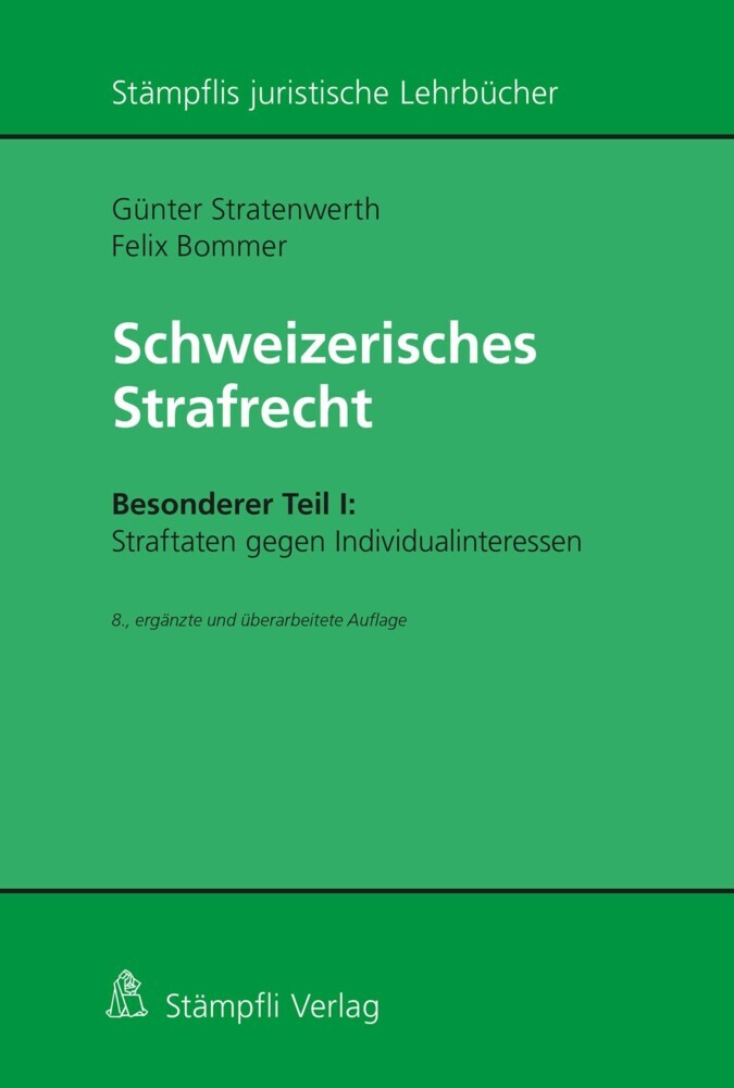 Schweizerisches Strafrecht, Besonderer Teil I: Straftaten gegen Individualinteressen main product photo