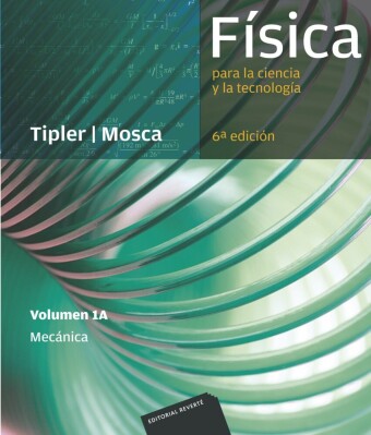 Física para la ciencia y la tecnología, Vol. 1A: Mecánica