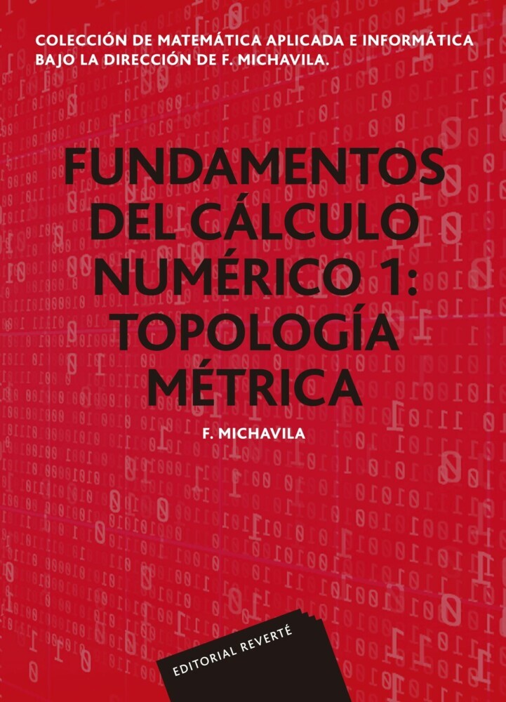Fundamentos del cálculo numérico 1. Topología métrica (Colección de matemática aplicada e informática) main product photo