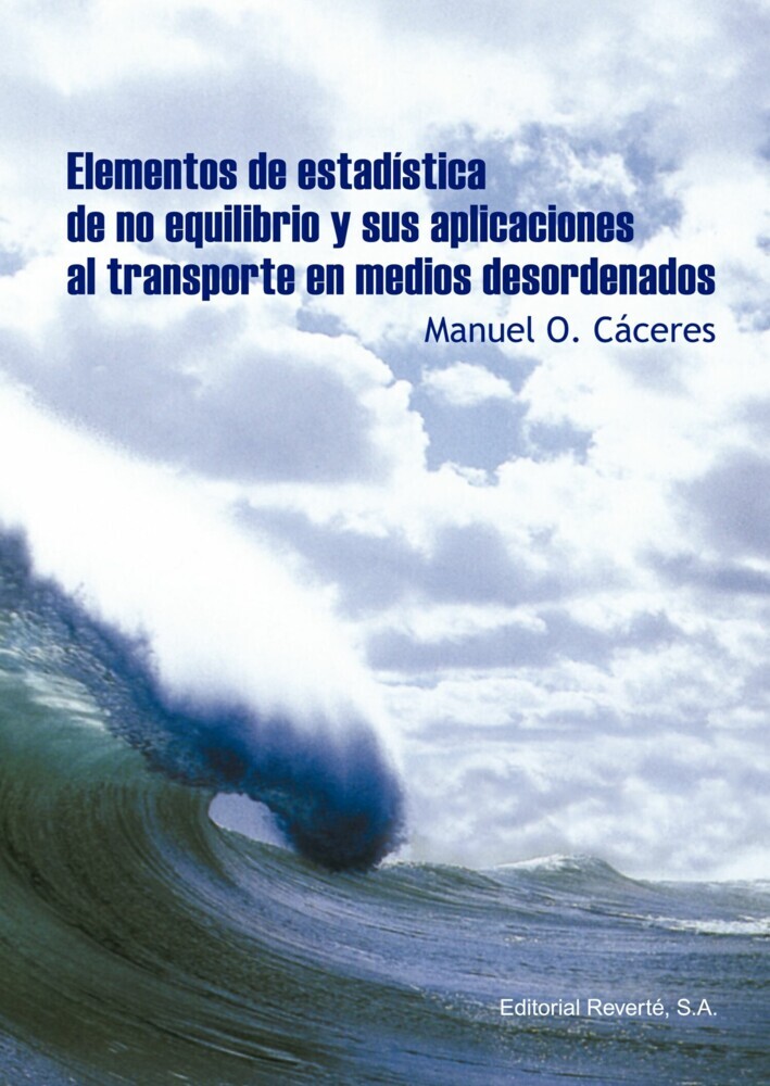 Elementos de estadística de no equilibrio y sus aplicaciones al transporte en medios desordenados main product photo