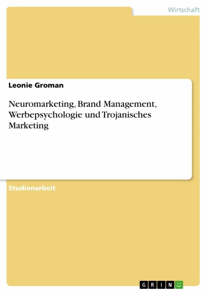 Neuromarketing, Brand Management, Werbepsychologie und Trojanisches Marketing main product photo