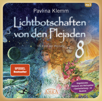Lichtbotschaften von den Plejaden Band 8: Im Feld der Heilung (Ungekürzte Lesung mit Heilsymbol »Seelenheilung« im Booklet; SPIEGEL-BESTSELLER), Audio-CD, MP3