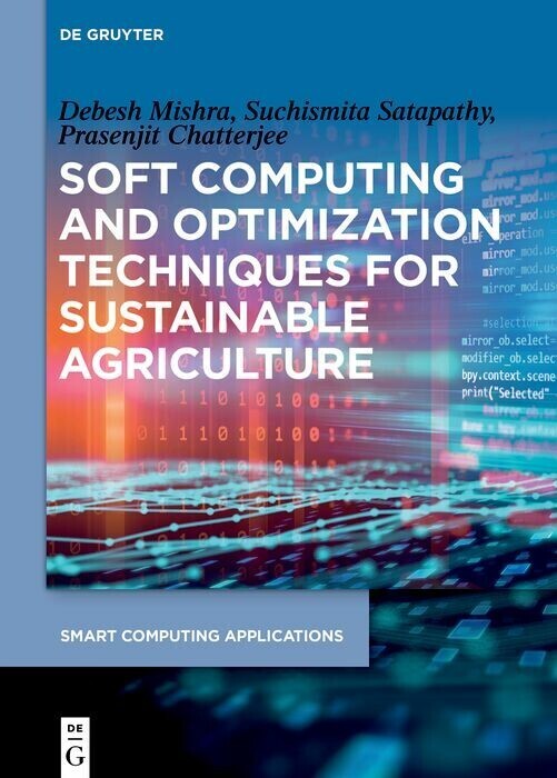 Soft Computing and Optimization Techniques for Sustainable Agriculture main product photo