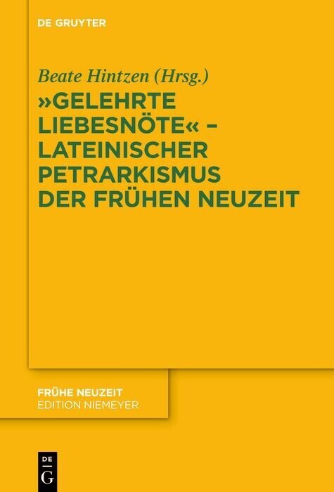 'Gelehrte Liebesnöte' - Lateinischer Petrarkismus der Frühen Neuzeit main product photo