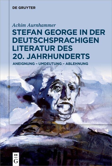 Stefan George in der deutschsprachigen Literatur des 20. Jahrhunderts main product photo