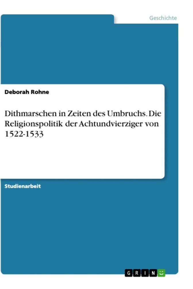 Dithmarschen in Zeiten des Umbruchs. Die Religionspolitik der Achtundvierziger von 1522-1533 main product photo