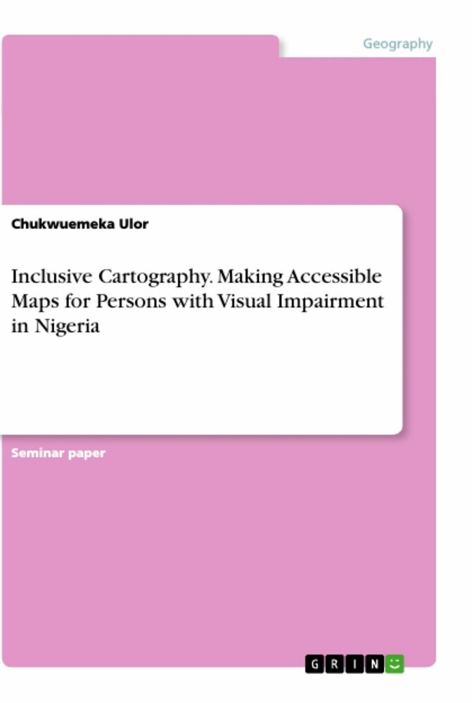 Inclusive Cartography. Making Accessible Maps for Persons with Visual Impairment in Nigeria main product photo