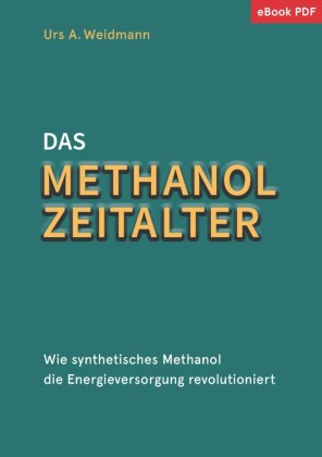 Das Methanol Zeitalter