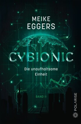Cybionic - Die unaufhaltsame Einheit