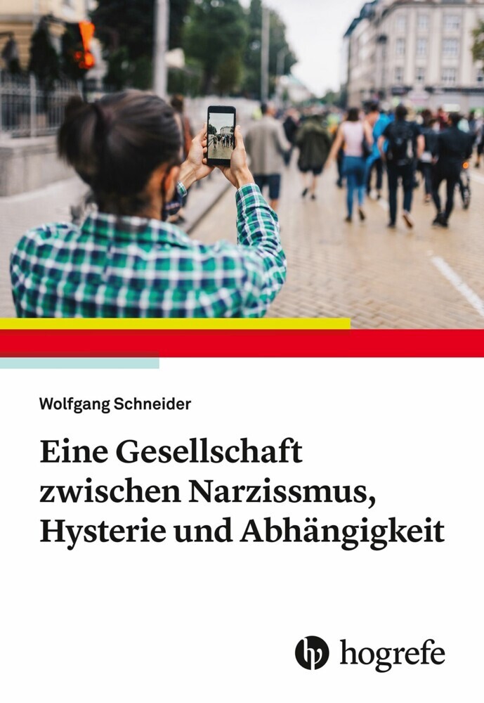 Eine Gesellschaft zwischen Narzissmus, Hysterie und Abhängigkeit main product photo