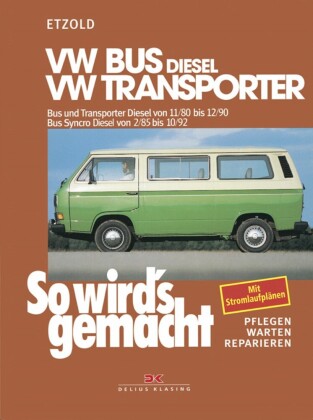 VW Bus und Transporter Diesel von 11/80 bis 12/90, Bus Syncro Diesel von 02/85 bis 10/92