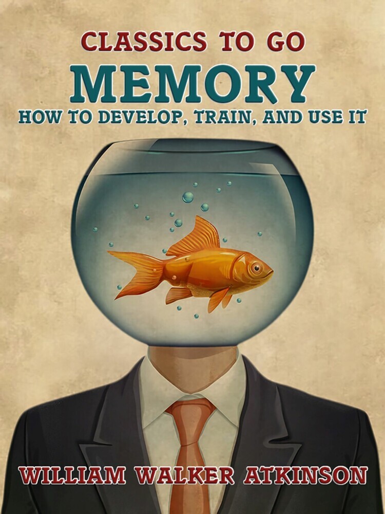 Memory How to Develop, Train, and Use It main product photo
