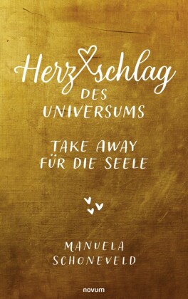 Herzschlag des Universums - Take Away für die Seele