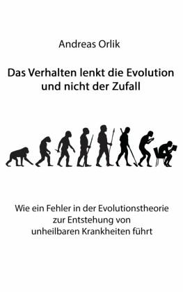 Das Verhalten lenkt die Evolution und nicht der Zufall