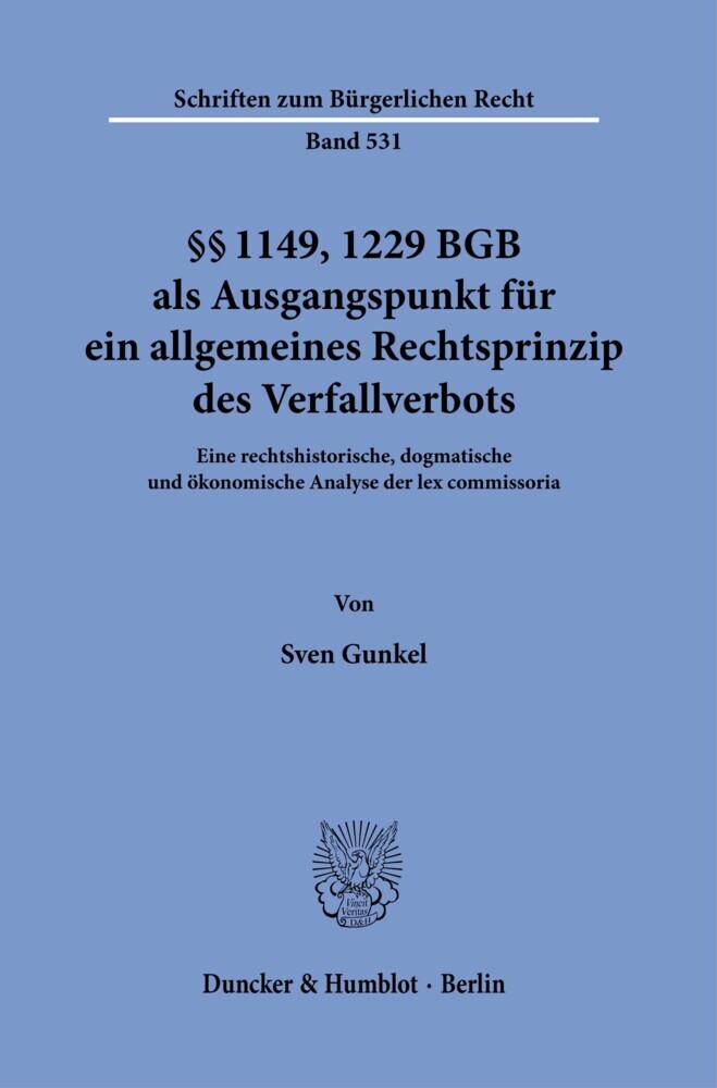 §§ 1149, 1229 BGB als Ausgangspunkt für ein allgemeines Rechtsprinzip des Verfallverbots. main product photo