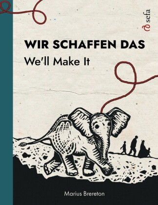 Wir schaffen das - We'll Make It