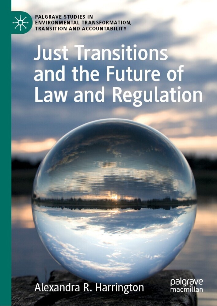 Just Transitions and the Future of Law and Regulation main product photo