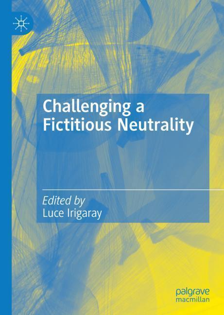 Challenging a Fictitious Neutrality main product photo