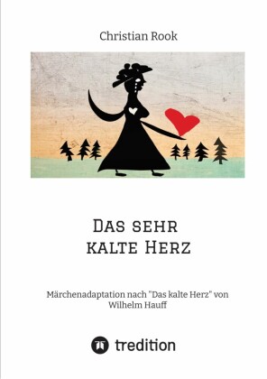 Das sehr kalte Herz