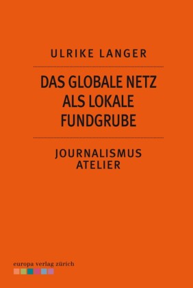 Das globale Netzt als lokale Fundgrube
