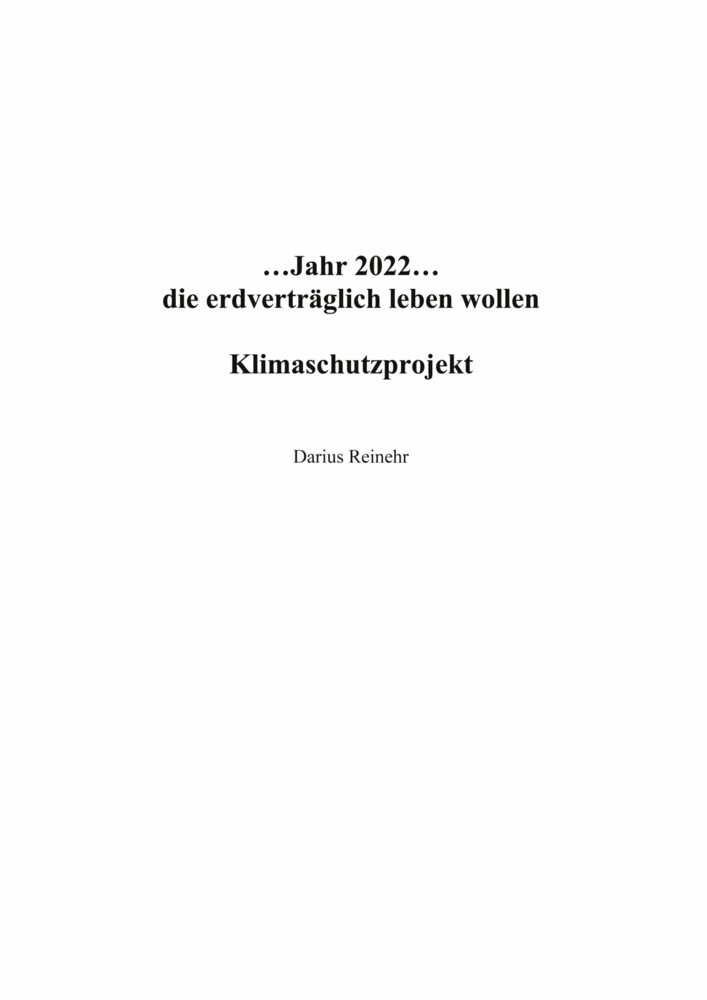 ...Jahr 2022...die erdverträglich leben wollen main product photo