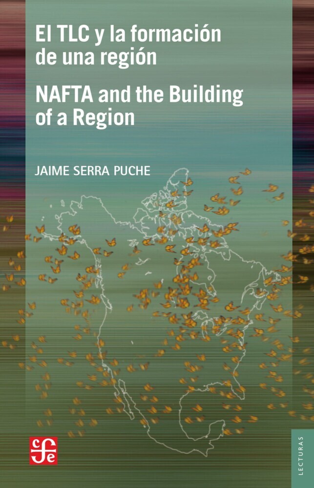 El TLC y la formación de una región / NAFTA and the Building of a Region main product photo