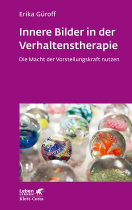 Innere Bilder in der Verhaltenstherapie (Leben Lernen, Bd.)