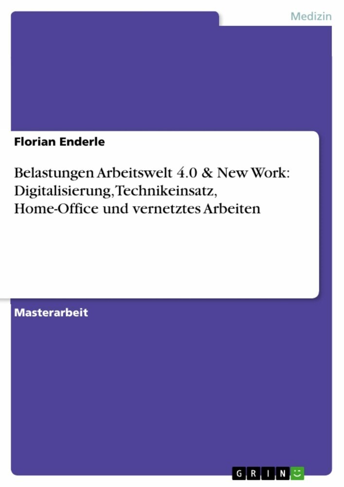 Belastungen Arbeitswelt 4.0 & New Work: Digitalisierung, Technikeinsatz, Home-Office und vernetztes Arbeiten main product photo