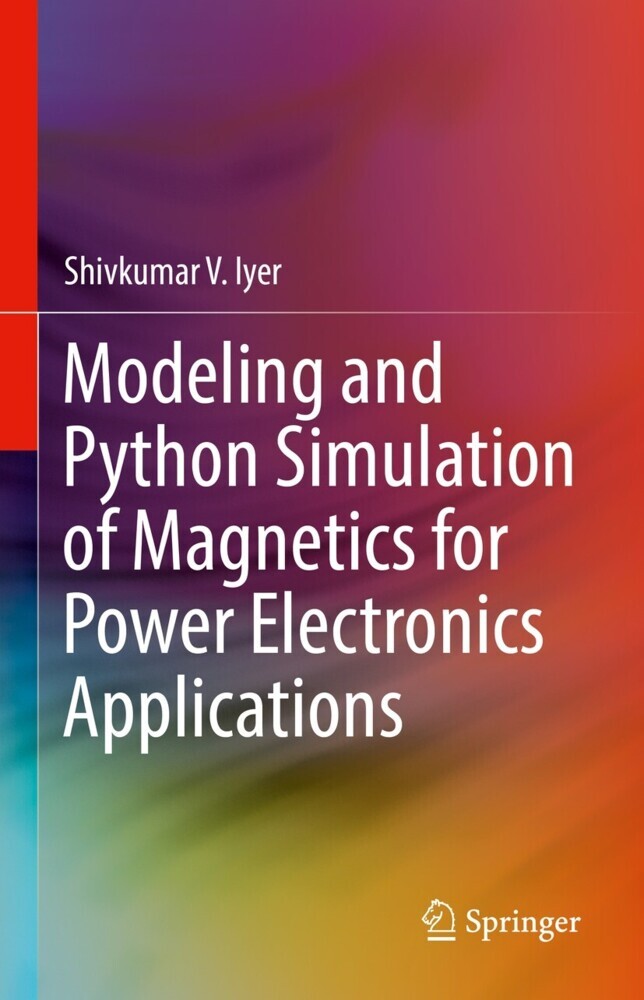 Modeling and Python Simulation of Magnetics for Power Electronics Applications main product photo