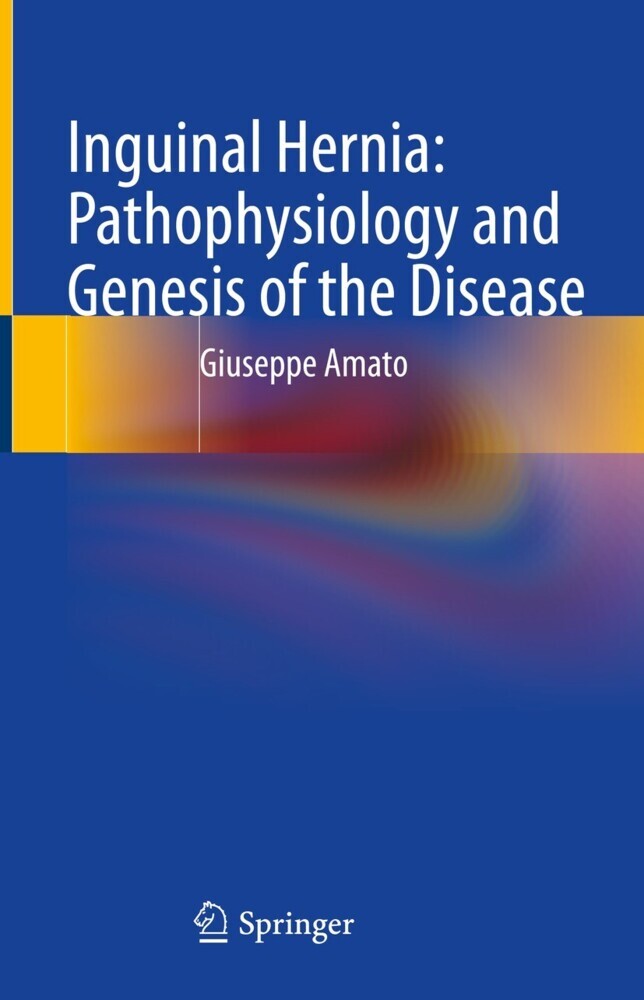 Inguinal Hernia: Pathophysiology and Genesis of the Disease main product photo