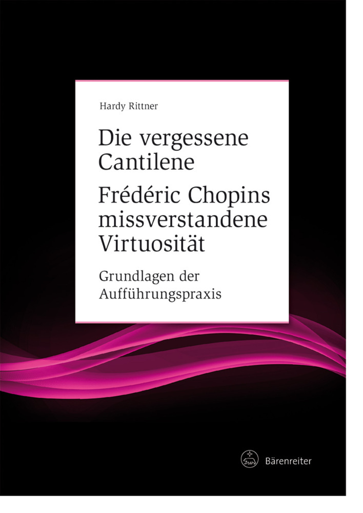 Die vergessene Cantilene. Frédéric Chopins missverstandene Virtuosität main product photo