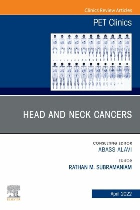 Head and Neck Cancers, An Issue of PET Clinics, E-Book