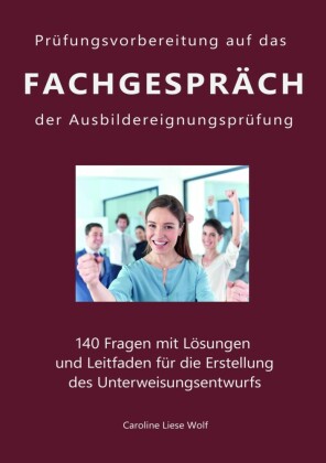 Prüfungsvorbereitung auf das Fachgespräch der Ausbildereignungsprüfung