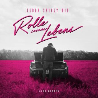 Jeder Spielt die Rolle seines Lebens, 1 Schallplatte (Vinyl Edition)