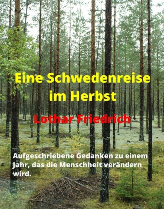 Eine Schwedenreise im Herbst