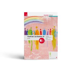 Vielfalt (er)leben - Ethik 2 BHS + TRAUNER-DigiBox
