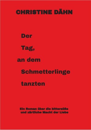 Der  Tag,  an dem  Schmetterlinge   tanzten