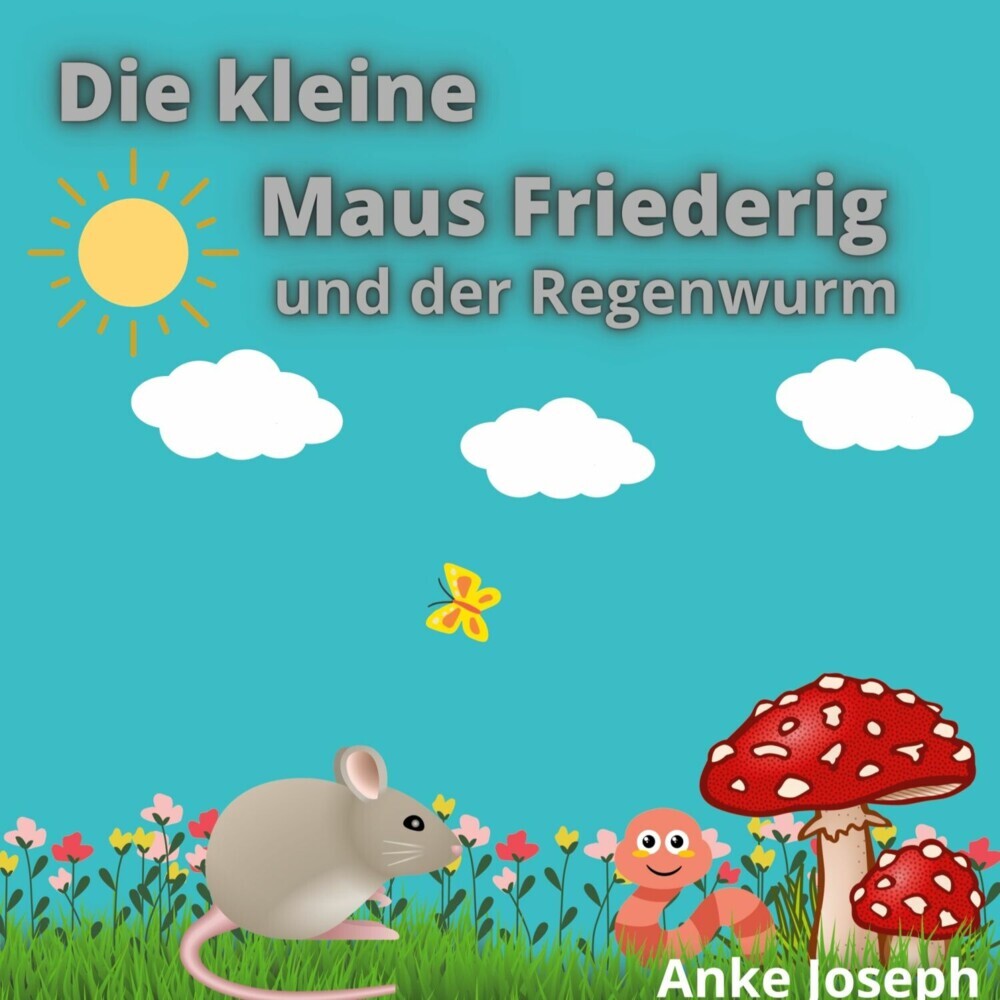 Die kleine Maus Friederig und der Regenwurm main product photo