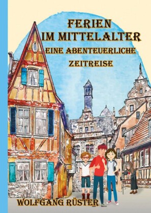 Ferien im Mittelalter