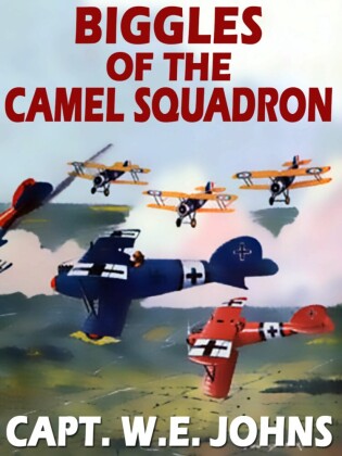Biggles of the Camel Squadron