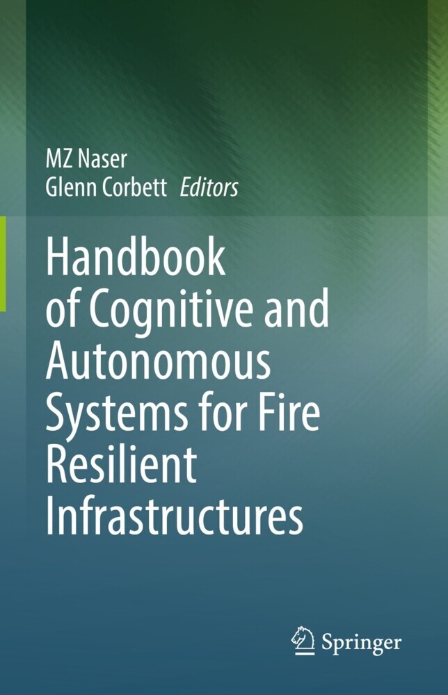 Handbook of Cognitive and Autonomous Systems for Fire Resilient Infrastructures main product photo