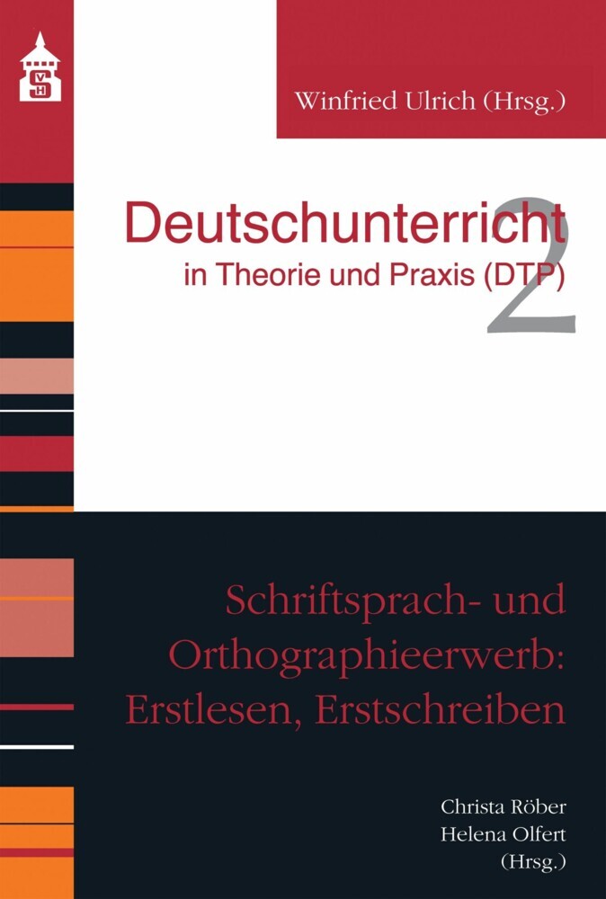 Schriftsprach- und Orthographieerwerb: Erstlesen, Erstschreiben main product photo