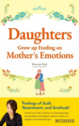 Daughters Grow up Feeding on Mother's Emotions