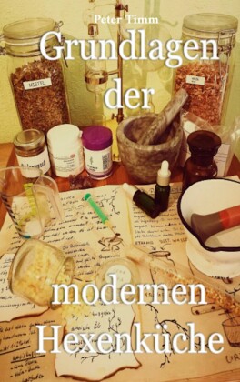 Grundlagen der modernen Hexenküche