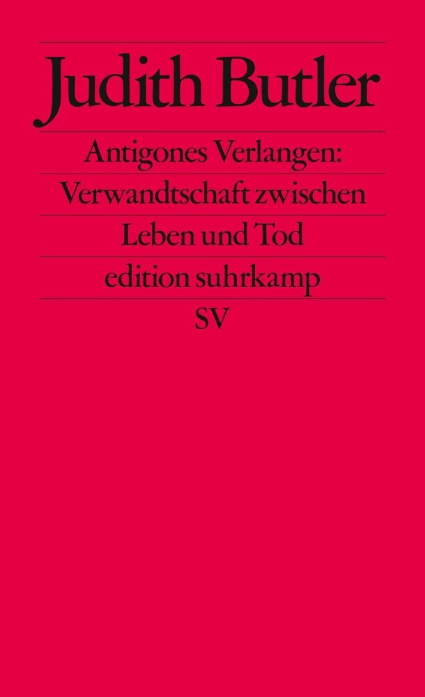 Antigones Verlangen: Verwandtschaft zwischen Leben und Tod main product photo