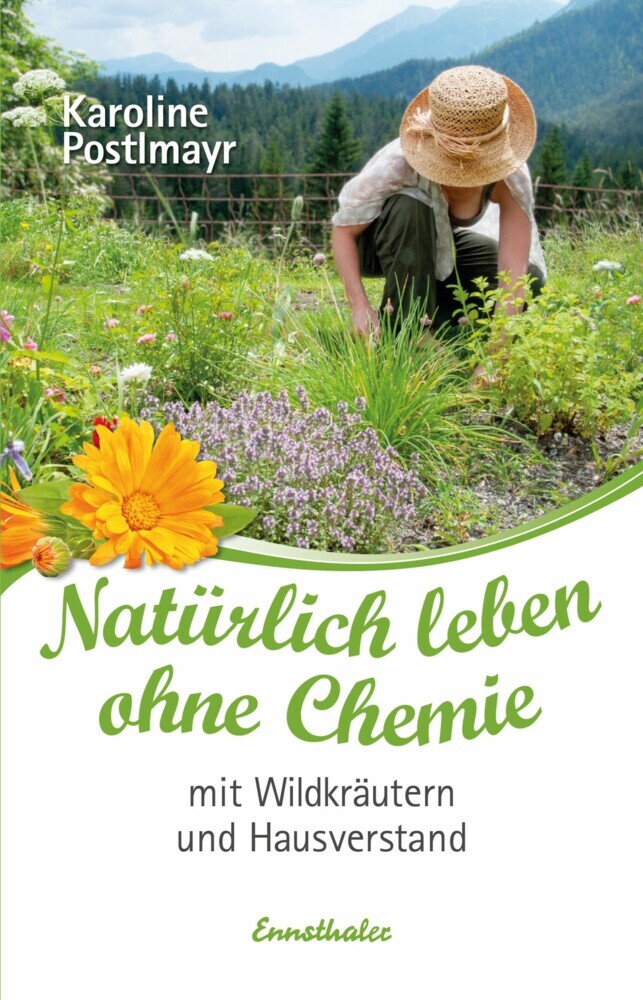 Natürlich leben ohne Chemie mit Wildkräutern und Hausverstand main product photo